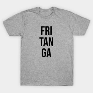 FRITANGA T-Shirt